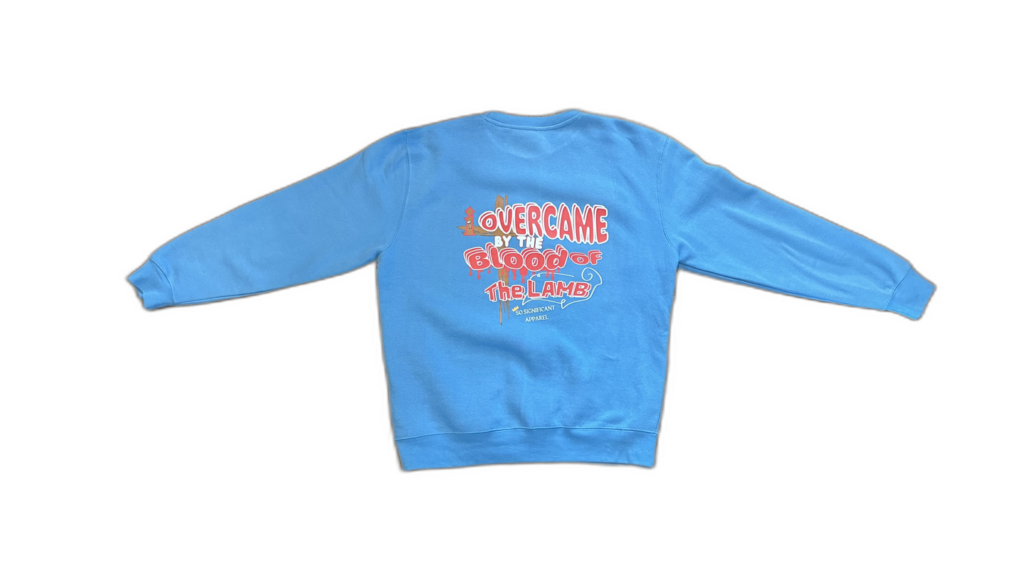 I OVERCAME by the BLOOD OF THE LAMB - Crewneck